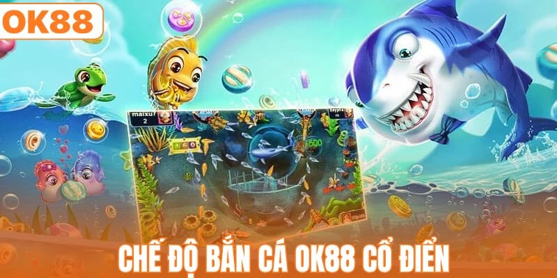 Chế độ săn cá cổ điển phù hợp với người mới