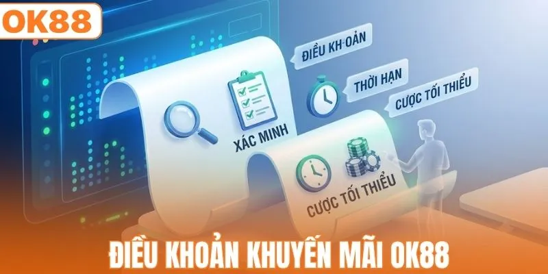 Điều khoản khuyến mãi OK88